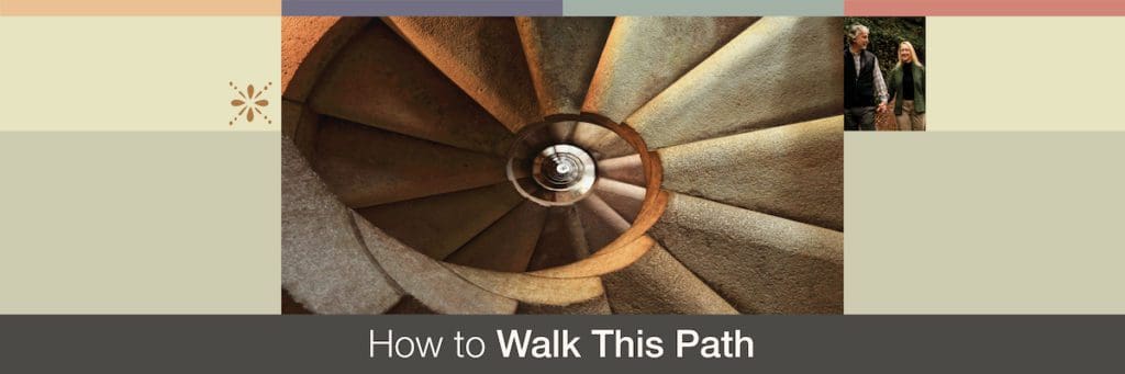 How to walk this spiritual path